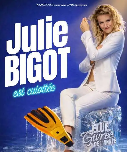 Affiche  spectacle : Julie Bigot est culottée !
