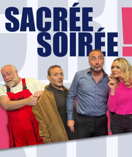 Affiche du spectacle Sacrée Soirée !