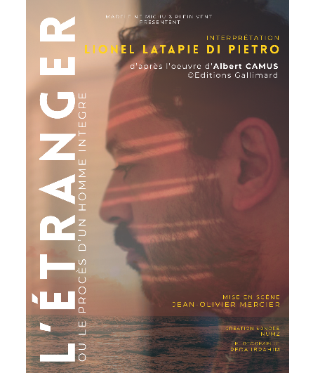 Affiche du spectacle L'Étranger ou Le procès d'un homme intègre