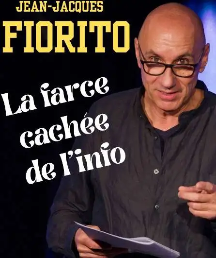 Affiche  spectacle : La farce cachée de l'info
