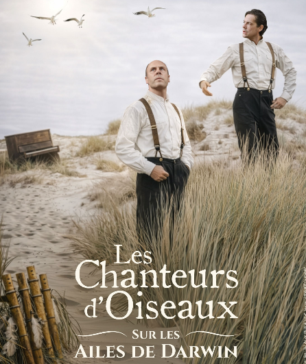 Affiche du spectacle Les Chanteurs d'Oiseaux - Sur les ailes de Darwin