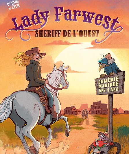 Affiche du spectacle Lady Farwest