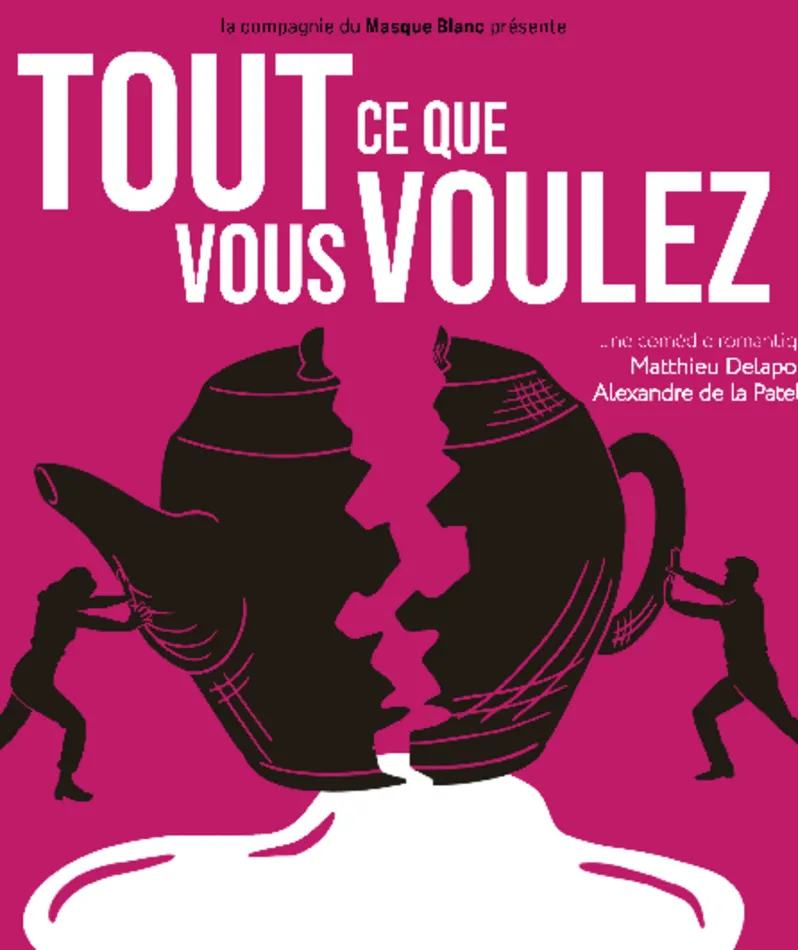 Affiche  spectacle : Tout ce que vous voulez