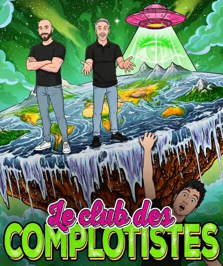Affiche  spectacle : Le club des complotistes