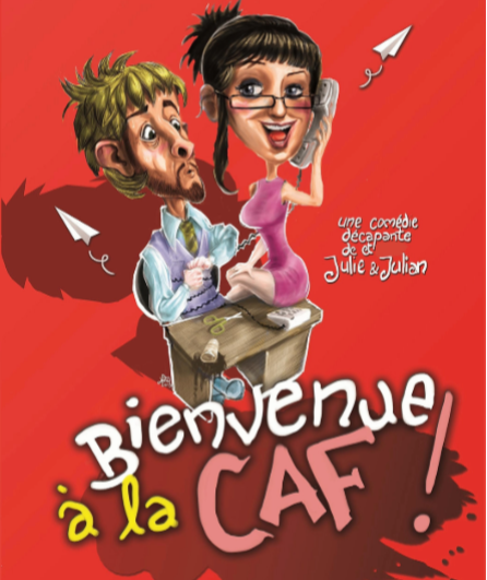 Affiche du spectacle Bienvenue à la Caf !
