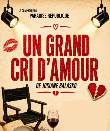 Affiche du spectacle Un grand cri d'amour