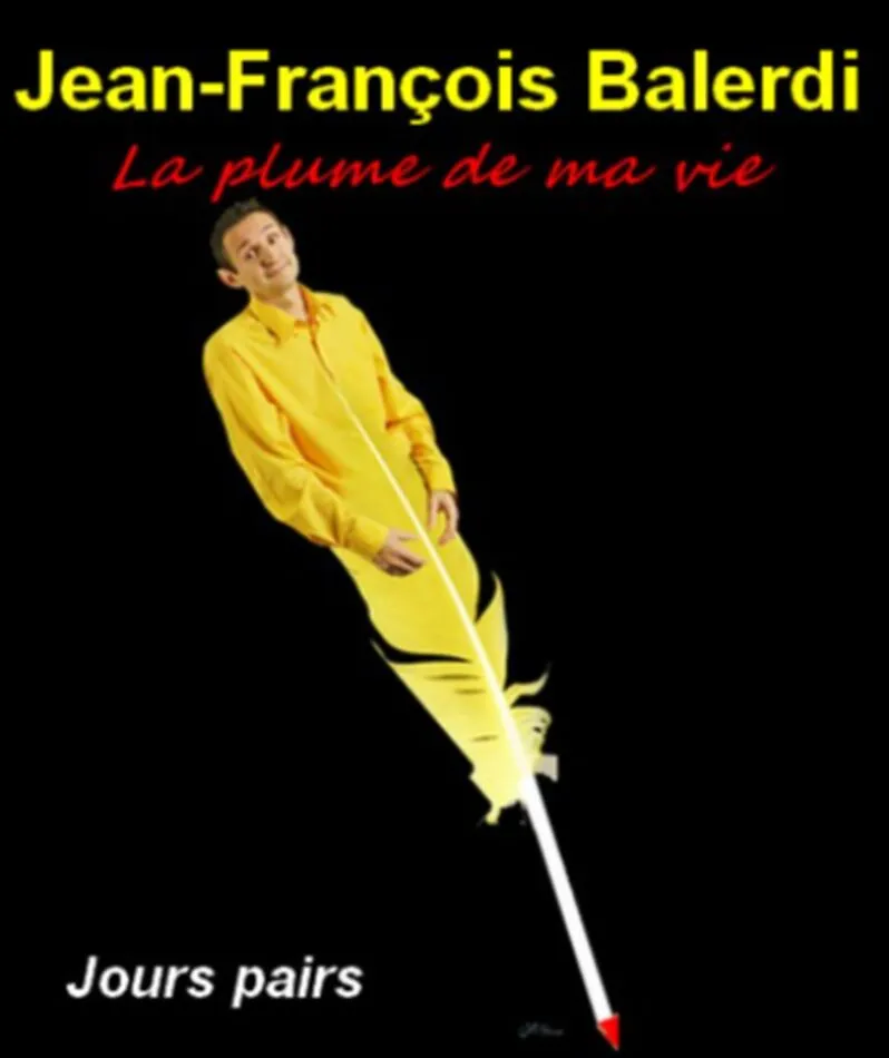 Affiche  spectacle : La Plume de ma Vie