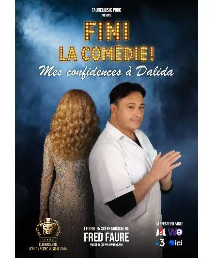 Affiche  spectacle : Fini la comédie ! Mes confidences à Dalida