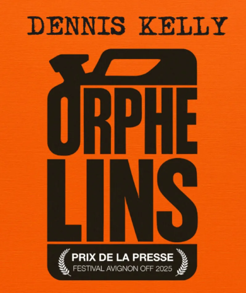 Affiche  spectacle : Orphelins