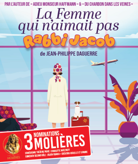 Affiche du spectacle La Femme qui n'aimait pas Rabbi Jacob