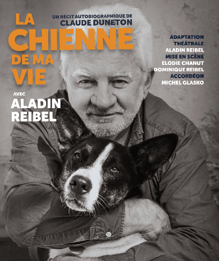 Affiche du spectacle La Chienne de ma Vie