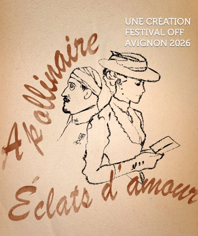 Affiche  spectacle : Apollinaire Eclats d'amour