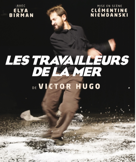 Affiche du spectacle Les Travailleurs de la mer