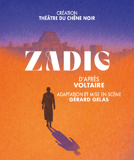 Affiche du spectacle Zadig