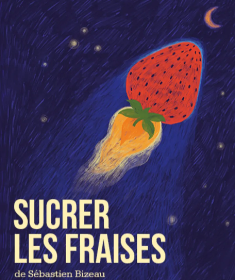 Affiche  spectacle : Sucrer les fraises