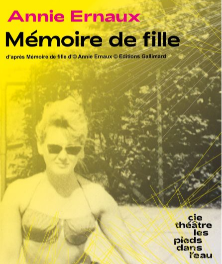 Affiche du spectacle Mémoire de fille