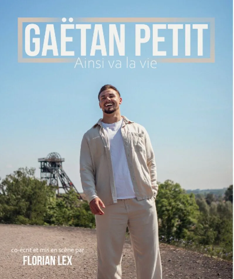 Affiche  spectacle : Gaëtan Petit - Ainsi va la vie