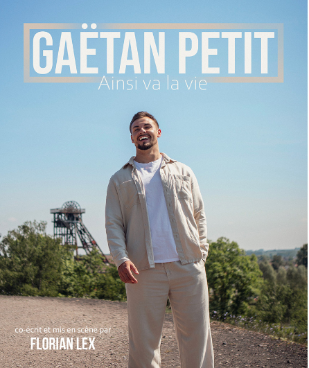 Affiche du spectacle Gaëtan Petit - Ainsi va la vie