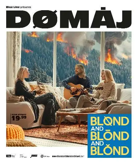 Affiche  spectacle : Blønd and Blönd and Blónd - Dømåj
