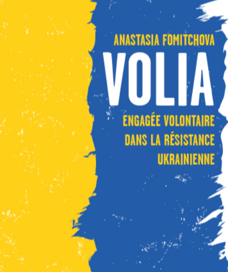 Affiche du spectacle Volia - engagée volontaire dans la résistance ukrainienne