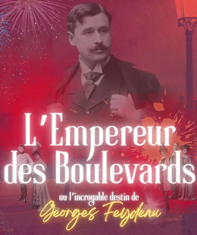 Affiche  spectacle : L'Empereur des Boulevards
