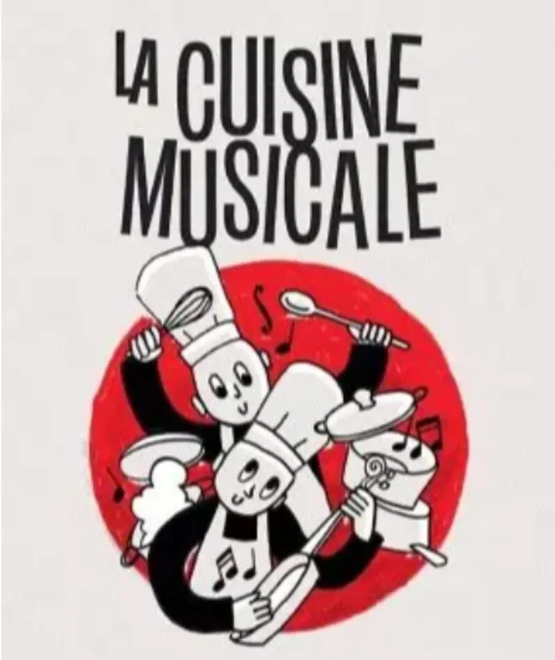 Affiche  spectacle : La Cuisine Musicale