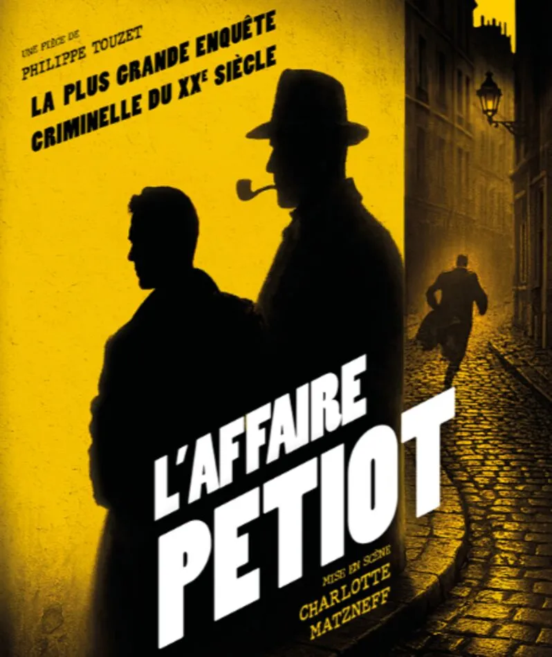 Affiche  spectacle : L'affaire Petiot