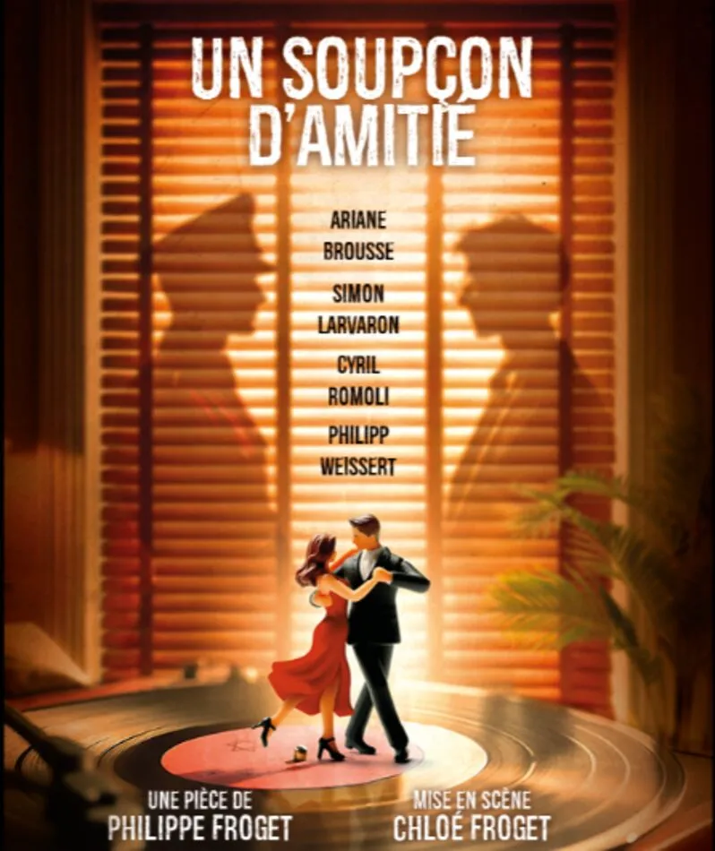 Affiche  spectacle : Un soupçon d'amitié