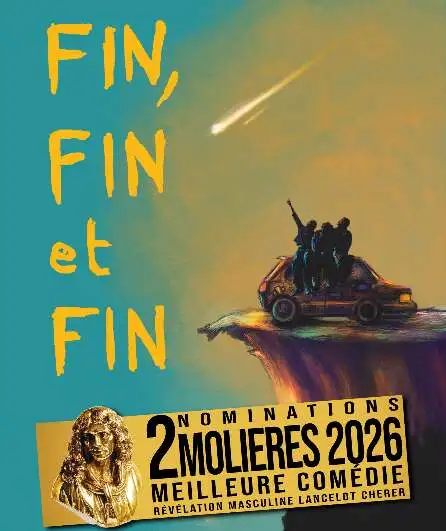 Affiche  spectacle : Fin, fin et fin