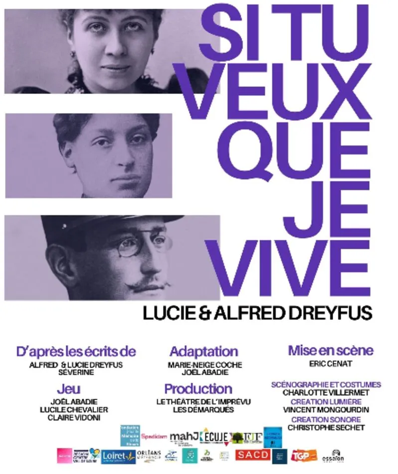 Affiche  spectacle : Si tu veux que je vive, Lucie et Alfred Dreyfus