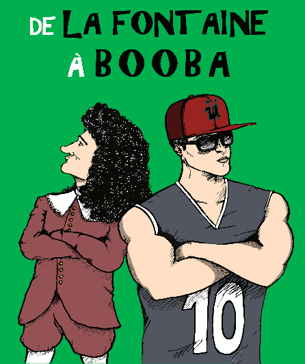 Affiche du spectacle De La Fontaine à Booba