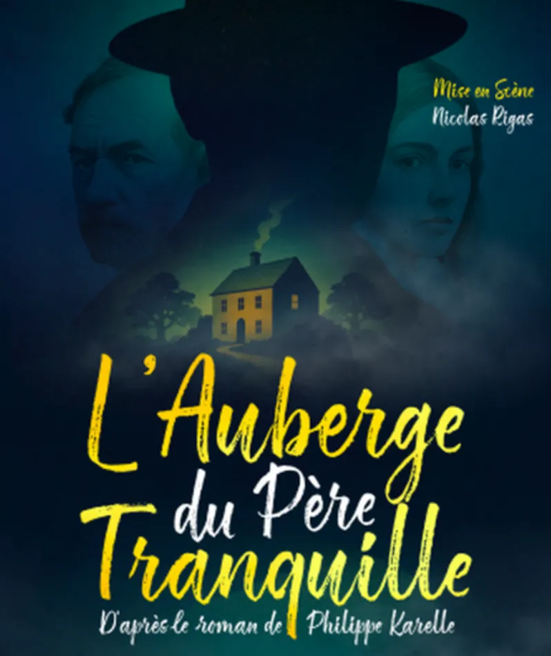 Affiche  spectacle : L'Auberge du Père Tranquille