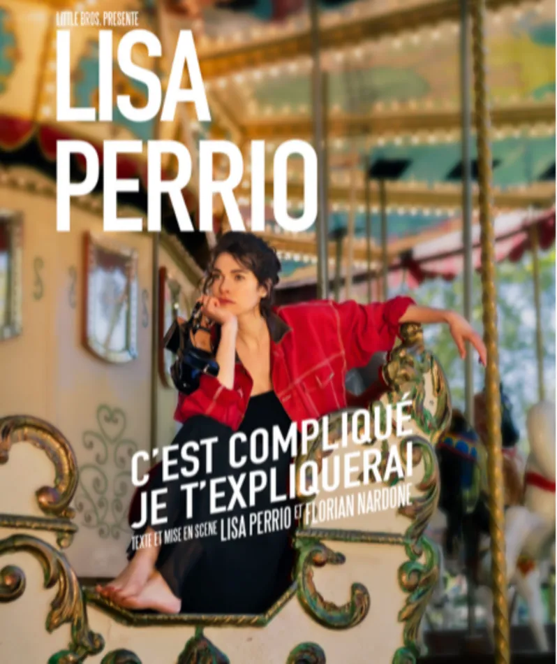 Affiche  spectacle : Lisa Perrio - C'est compliqué, je t'expliquerai