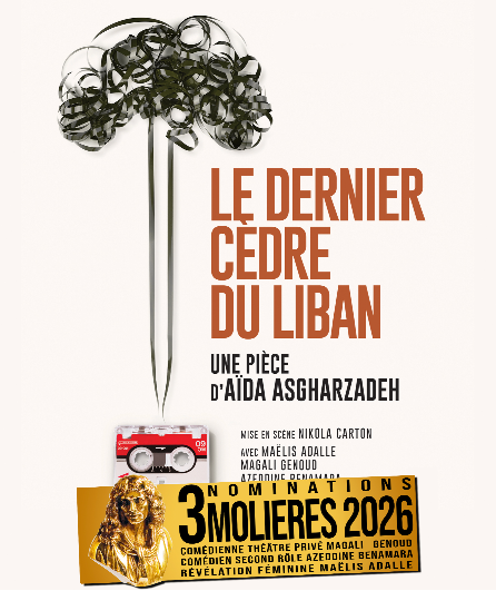 Affiche du spectacle Le Dernier Cèdre du Liban