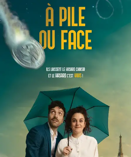 Affiche  spectacle : À Pile ou Face