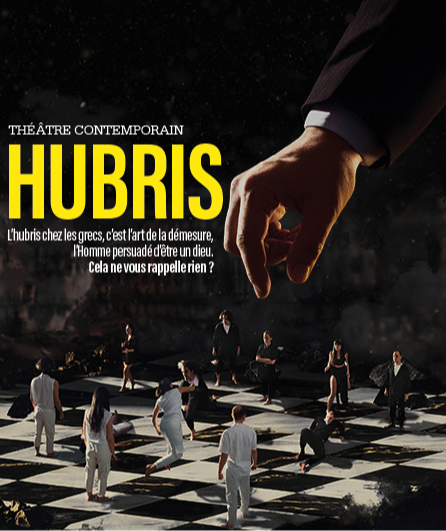 Affiche du spectacle Hubris