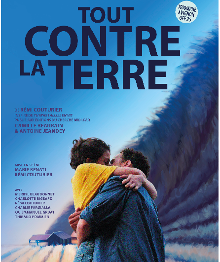 Affiche du spectacle Tout contre la terre