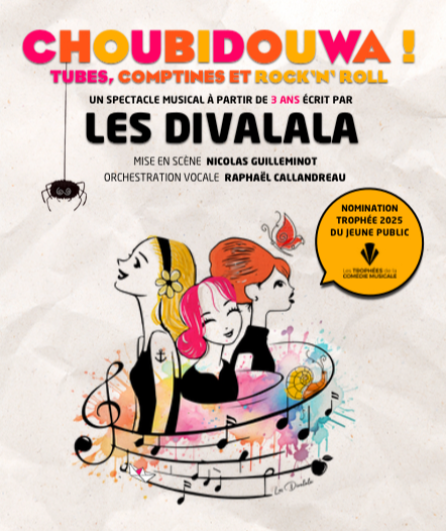 Affiche du spectacle Choubidouwa !