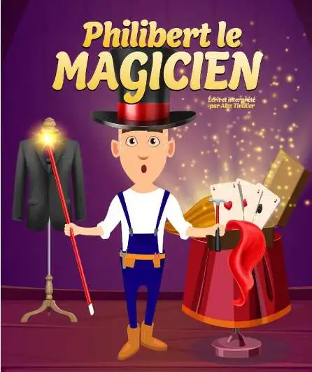 Affiche  spectacle : Philibert le magicien