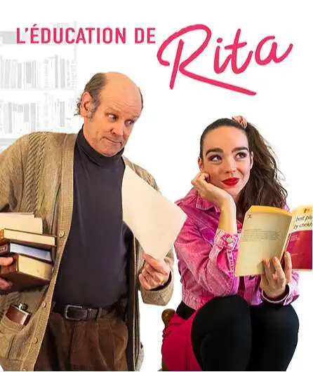 Affiche  spectacle : L'Éducation de Rita
