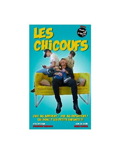 Affiche  spectacle : Les Chicoufs