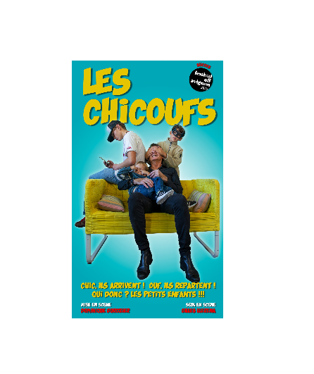 Affiche du spectacle Les Chicoufs