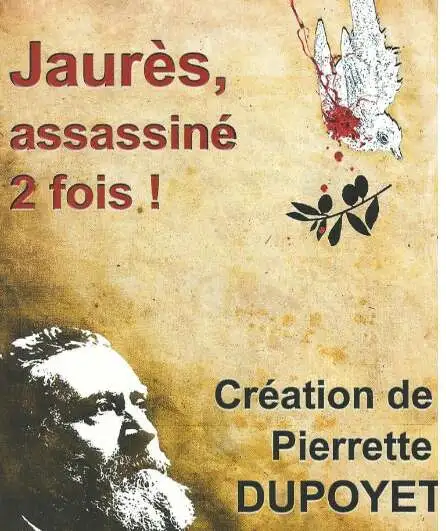 Affiche  spectacle : Jaures, assassiné 2 fois !