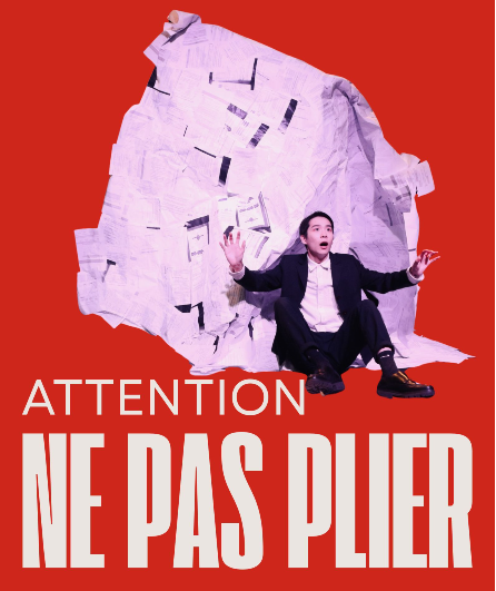 Affiche du spectacle Attention ne pas plier