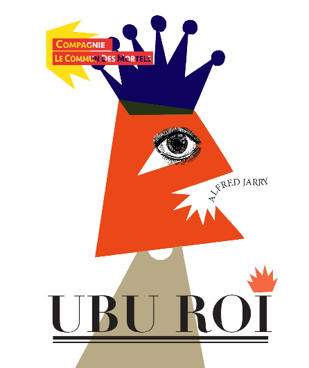 Affiche du spectacle Ubu roi