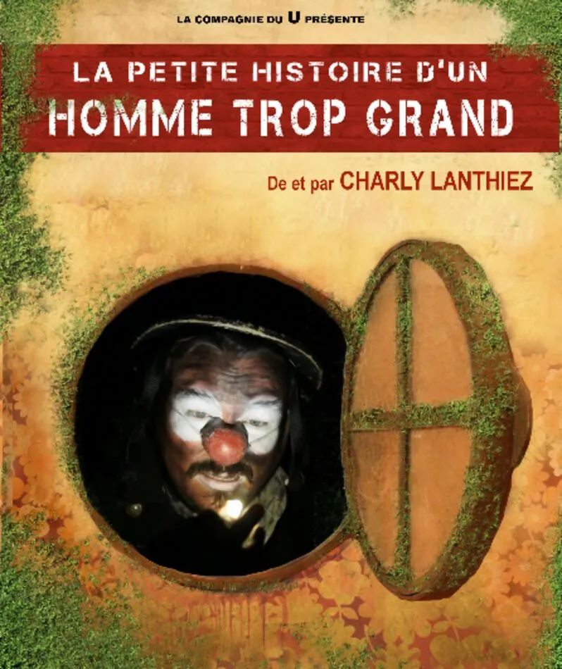 Affiche  spectacle : La Petite Histoire d'un Homme trop Grand