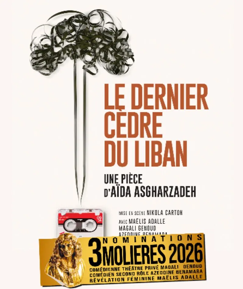 Affiche  spectacle : Le Dernier Cèdre du Liban