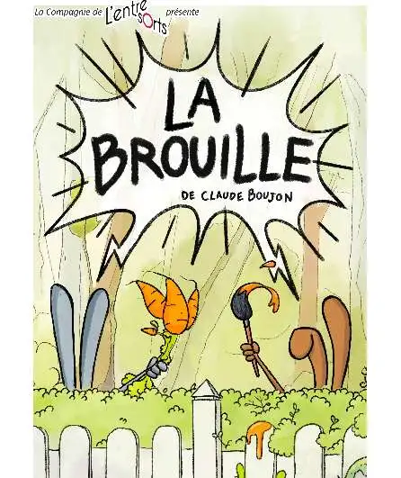 Affiche  spectacle : La Brouille