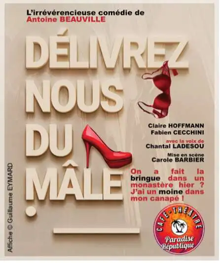 Affiche  spectacle : Délivrez-nous du mâle