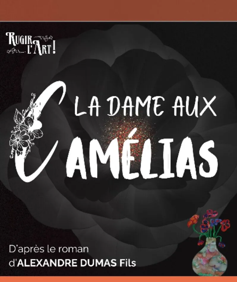 Affiche  spectacle : La Dame aux Camélias